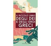 Il Piccolo Libro Degli Dei E Degli Eroi Greci