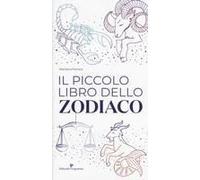 Il Piccolo Libro Dello Zodiaco