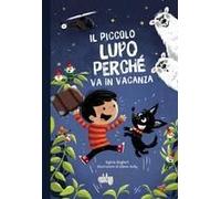 Il Piccolo Lupo Perché Va In Vacanza