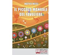 Il Piccolo Manuale Del Favoliere