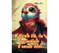 Il Piccolo Nik, Che Ha Cambiato Il Mondo Intero.