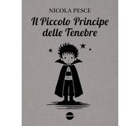 Il piccolo principe delle tenebre