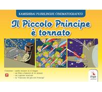 Il Piccolo Principe è tornato. Ediz. a colori