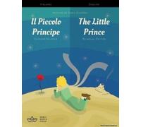 Il Piccolo Principe / The Little Prince Italian/English Bilingual Edition With Audio Download