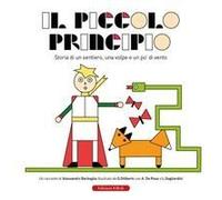 Il Piccolo Principio. Storia Di Un Sentiero, Una Volpe E Un Po' Di Vento