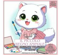 Il piccolo regno animale: La giornata colorata di Katie