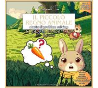 Il piccolo regno animale storia di problem solving: La carota smarrita di Benny