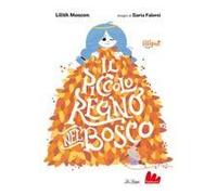 Il Piccolo Regno Nel Bosco