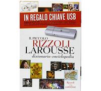 Il Piccolo Rizzoli Larousse Dizionario Enciclopedico
