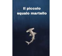 Il piccolo squalo martello