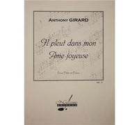 Il pleut dans mon âme joyeuse - Anthony Girard - Flûte et piano