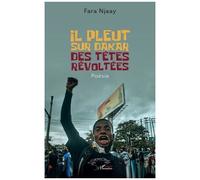 Il pleut sur Dakar des têtes révoltées - Fara Njaay - L'harmattan - broché - Poésie