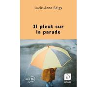Il pleut sur la parade