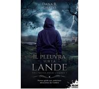 Il pleuvra sur la lande Des proies pour l'ombre, T1 - Dana B. Chalys - MxM Bookmark - broché - Roman