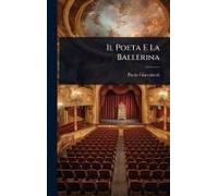 Il Poeta E La Ballerina