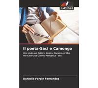 Il poeta-Saci e Camongo: Uno studio sul folklore, Goiás e Camões nel libro Hora aberta di Gilberto Mendonça Teles