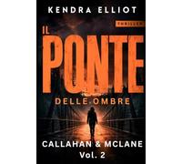 Il Ponte delle ombre: Callahan & McLane Vol. 2