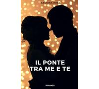 Il ponte tra me e te
