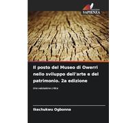 Il posto del Museo di Owerri nello sviluppo dell'arte e del patrimonio. 2a edizione
