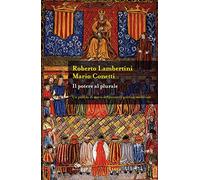 Il potere al plurale. Un profilo di storia del pensiero politico medievale