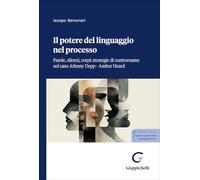 Il potere del linguaggio nel processo. Parole, silenzi, corpi: strategie di controesame nel caso Johnny Depp-Amber Heard