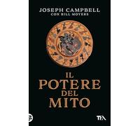 Il potere del mito. Intervista di Bill Moyers