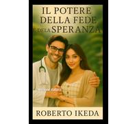 Il Potere della Fede e della Speranza: Versione italiana