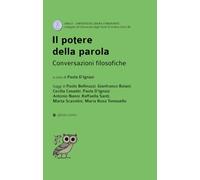 Il potere della parola. Conversazioni filosofiche