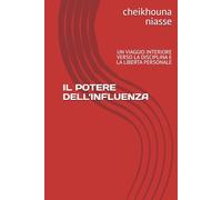 IL POTERE DELL'INFLUENZA: UN VIAGGIO INTERIORE VERSO LA DISCIPLINA E LA LIBERTA PERSONALE