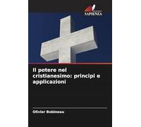 Il potere nel cristianesimo: principi e applicazioni