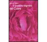 Il Potere Segreto Del Cuore