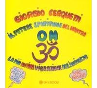 Il Potere Spirituale Del Mantra Om. La Più Antica Vibrazione Dell'universo
