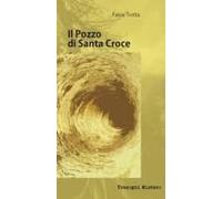 Il Pozzo Di Santa Croce