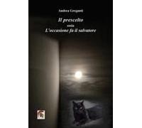 Il Prescelto Ossia L'occasione Fa Il Salvatore