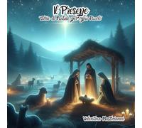 Il Presepe: "Storie di Natale per i più Piccoli"