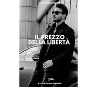 IL PREZZO DELLA LIBERTA'