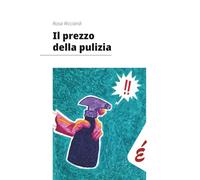 Il prezzo della pulizia: Le lavoratrici delle pulizie in Veneto