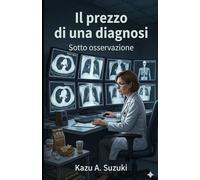 Il prezzo di una diagnosi