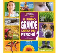 Il primo grande libro dei perché. Ediz. a colori (Vol. 2)