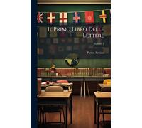 Il Primo Libro Delle Lettere