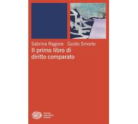 Il primo libro di diritto comparato - Sabrina Ragone - Einaudi - ebook (ePub) - Livre