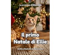 Il primo Natale di Ellie: Le avventure di Ellie e Ollie