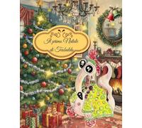 Il primo Natale di Teobaldo: Scoprire il Natale attraverso un cuore curioso.