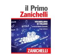 Il primo Zanichelli. Vocabolario di italiano