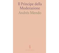 Il Principe della Moderazione: Come memoria della morte, virtù e prudenza guidano una leadership giusta e responsabile