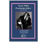 Il Principe Felice Ed Altre Novelle. Audiolibro. Cd Audio