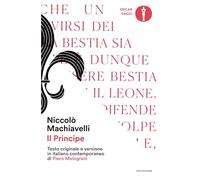 Il principe. Testo originale e versione in italiano contemporaneo