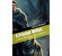 Il Principe Wolfyn: Secondo libro della saga dei Principi di Endiminion
