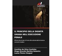 Il Principio Della Dignità Umana Nell'esecuzione Penale