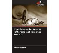 Il Problema Del Tempo Letterario Nel Romanzo Storico